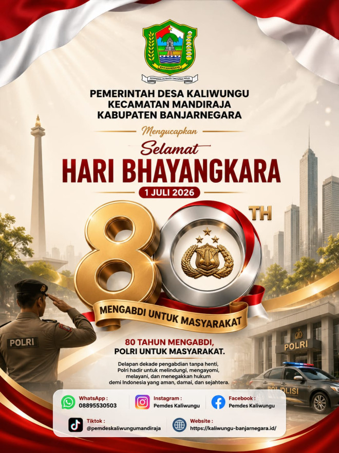 Pemerintah Desa Kaliwungu, Kecamatan Mandiraja, Kabupaten Banjarnegara mengucapkan Selamat Hari Bhayangkara ke-80 yang diperingati pada 1 Juli 2026.